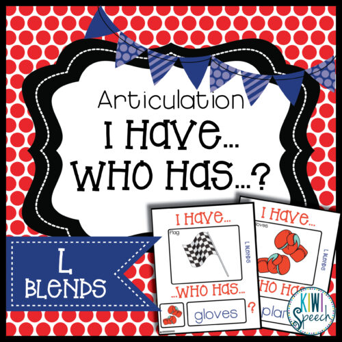 Articulation I Have Who Has Game: L Blends