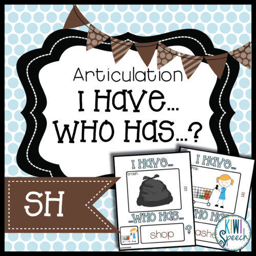 Articulation I Have Who Has Game: SH