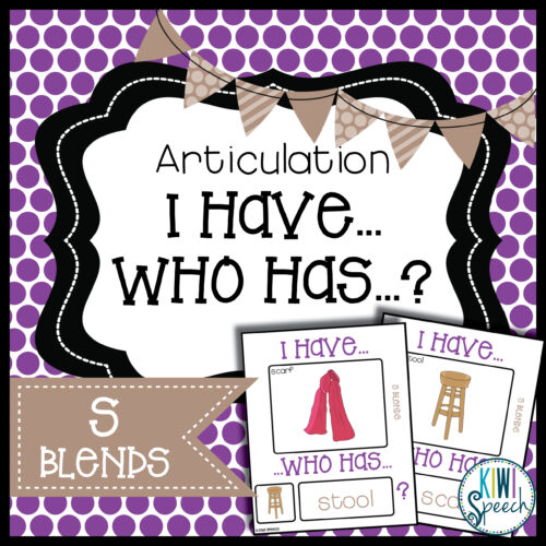 Articulation I Have Who Has Game: S Blends