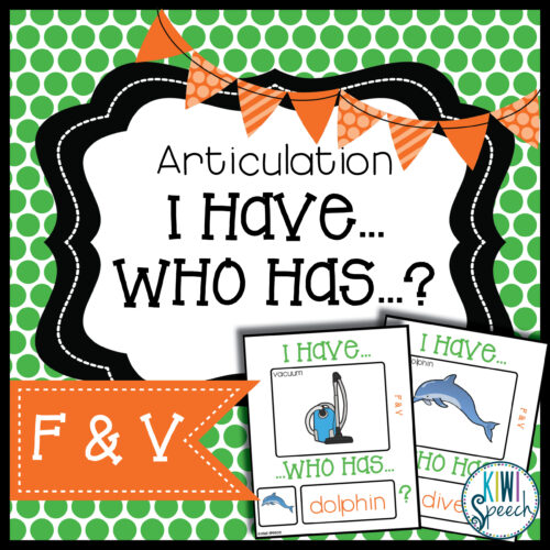 Articulation I Have Who Has Game: F & V