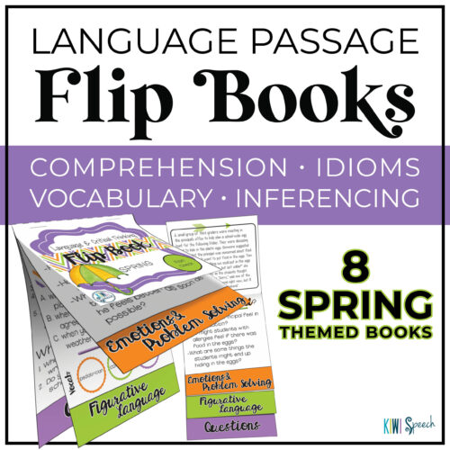 Spring Language Passages - Flip Books for Vocabulary, Idioms, and Inferencing