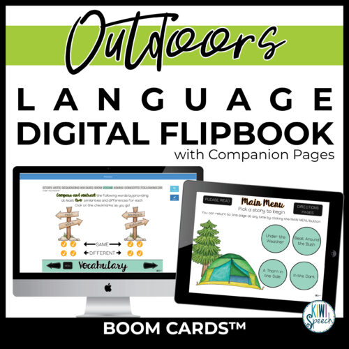 Outdoors language digital flip book. Image shoes a desktop computer with a page on it, which has the heading "vocabulary", wooden signs containing words to compare and contrast, and some checkmarks. An ipad on the screen has four circles with the titles of four included story themes as well as a tent and a pine tree.