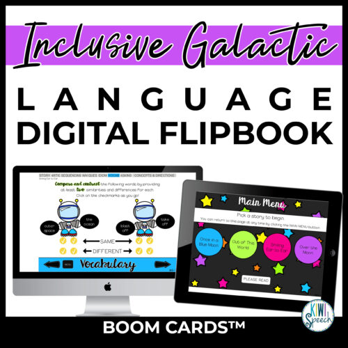 Inclusive galactic language digital flip book. Image shows a desktop computer with a page on it, which has the heading "vocabulary", astronauts containing words to compare and contrast, and some checkmarks. An ipad on the screen has four circles with the titles of four included story themes on a black background with brightly colored stars.