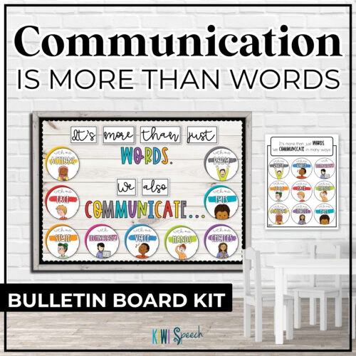 A picture of a bulletin board in a room with a small table. The bulletin board reads "It's more than just words...we also communicate..." then multiple circles highlighting non verbal communication.