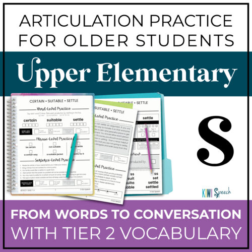 Articulation Practice for Older Students Upper Elementary. S Sound. From words to conversation with tier 2 vocabulary.